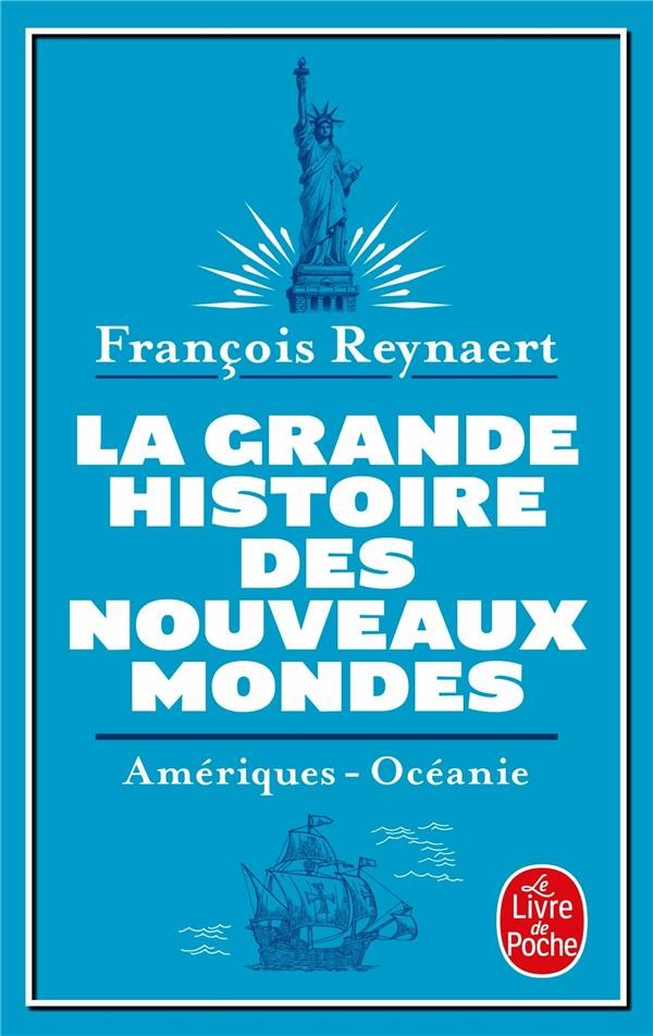  La grande histoire des nouveaux mondes : Amériques - Océanie 
