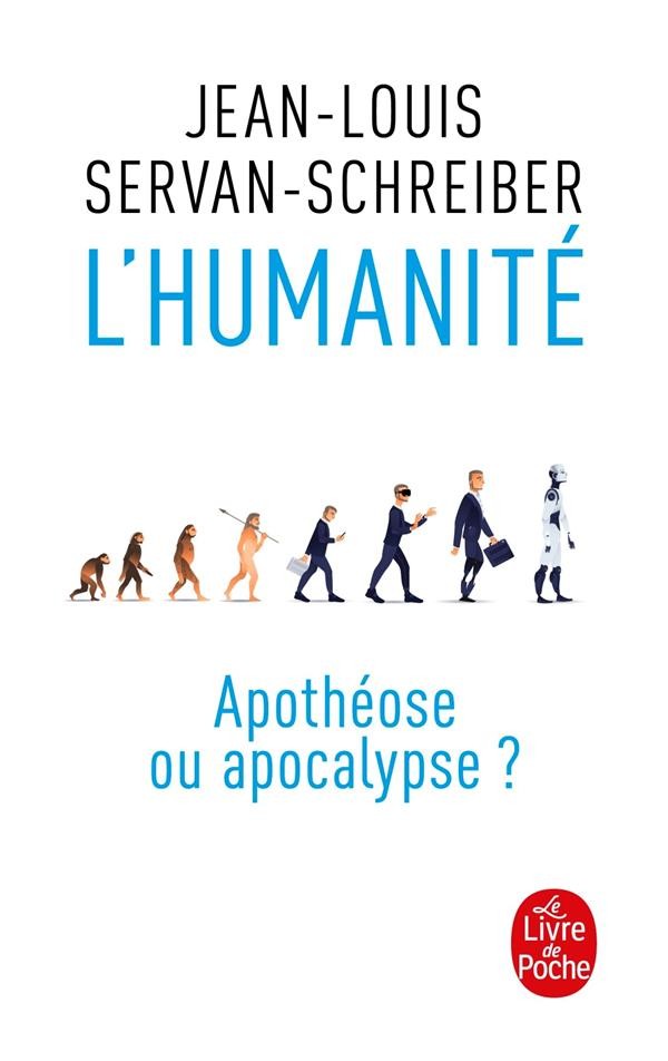  L'humanité, apothéose ou apocalypse ? 