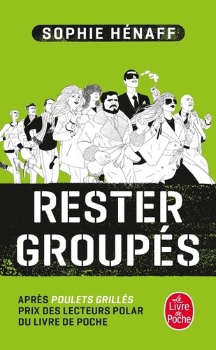  Rester groupés  