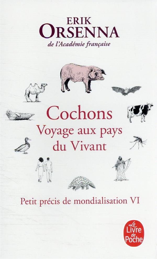  Petit précis de mondialisation t.6 : cochons, voyage aux pays du vivant 