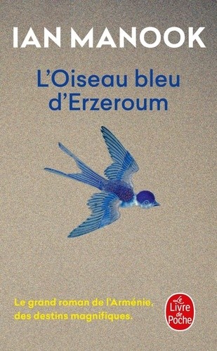  L'oiseau bleu d'Erzeroum Tome 1  