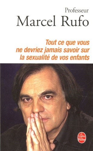 Tout ce que vous ne devriez jamais savoir sur la sexualité de vos enfants  