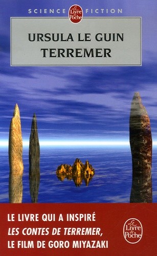  Terremer - Le sorcier de Terremer ; Les tombeaux d'Atuan ; L'ultime rivage  