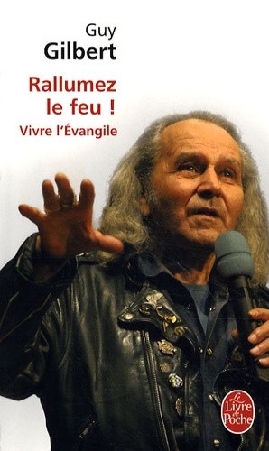 Rallumez le feu ! - Vivre l'Evangile  