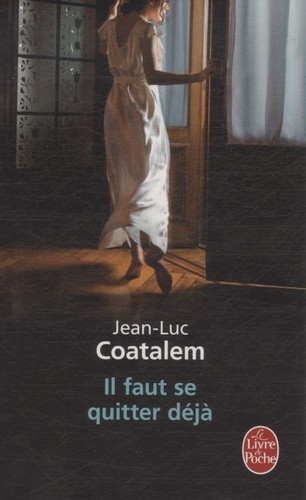  Il faut se quitter déjà  