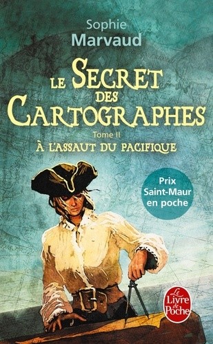  Le Secret des cartographes - Tome 2, A l'assaut du Pacifique  