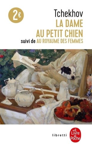  La dame au petit chien. suivi de Au royaume des femmes  
