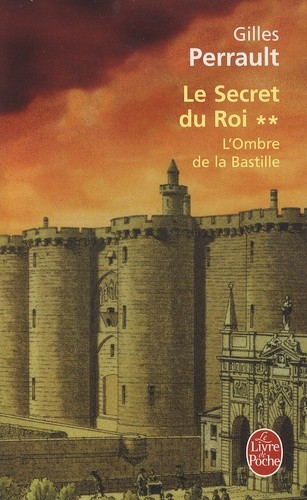  Le secret du roi - Tome 2, L'ombre de la Bastille  