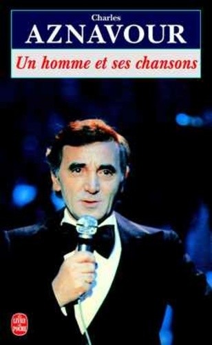 UN HOMME ET SES CHANSONS/AZNAVOUR