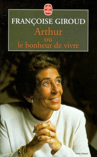 ARTHUR OU LE BONHEUR DE VIVRE