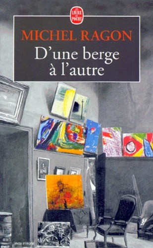  D'une berge à l'autre - Pour mémoire 1943-1953  