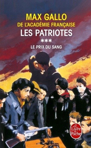  Les Patriotes Tome 3 : Le prix du sang  
