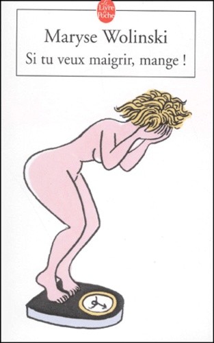 SI TU VEUX MAIGRIR MANGE