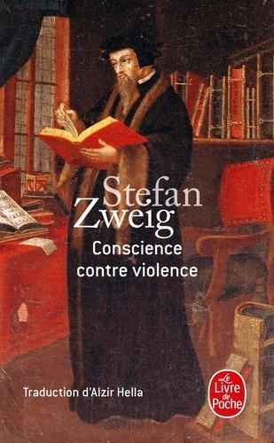  Conscience contre violence - Ou Castellion contre Calvin  