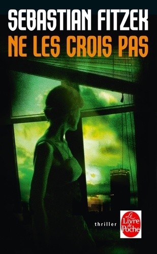  Ne les crois pas  