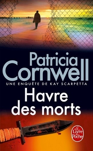  Une enquête de Kay Scarpetta  