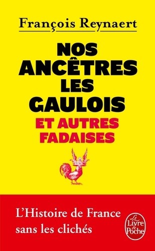  Nos ancêtres les Gaulois - Et autres fadaises  