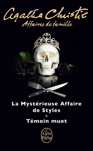  Affaires de famille - La Mystérieuse Affaire de Styles ; Témoin muet  