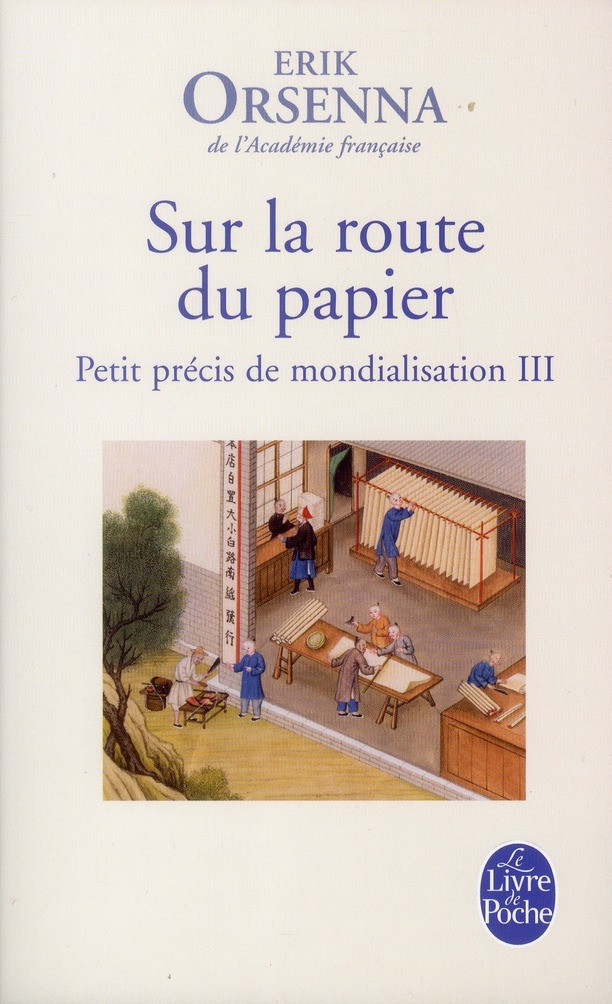Petit précis de mondialisation t.3 ; sur la route du papier Petit précis de mondialisation t.3 ; sur la route du papier