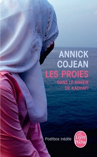  Les proies - Dans le harem de Kadhafi  