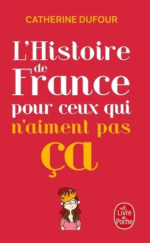  L'Histoire de France pour ceux qui n'aiment pas ça  