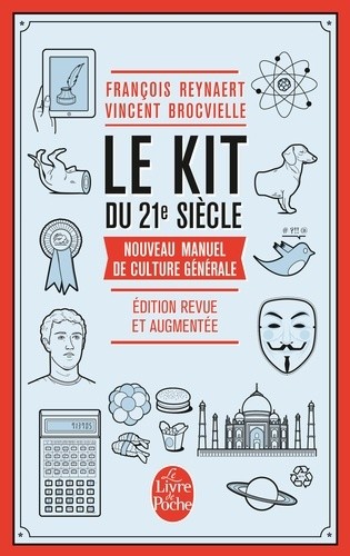  Le kit du 21e siècle - Nouveau manuel de culture générale  