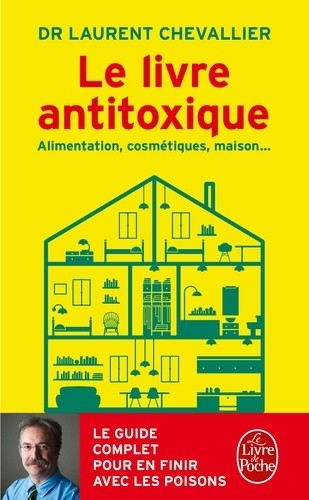  Le livre antitoxique - Alimentation, cosmétiques, maison... 