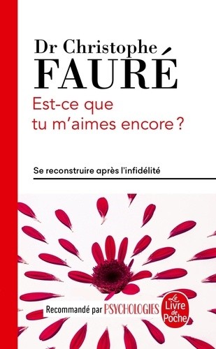 Est-ce que tu m'aimes encore ? - Se reconstruire après l'infidélité Est-ce que tu m'aimes encore ? - Se reconstruire après l'infidélité