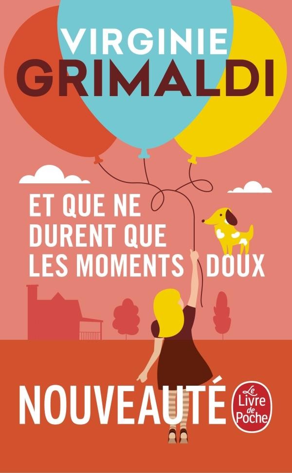  Et que ne durent que les moments doux 