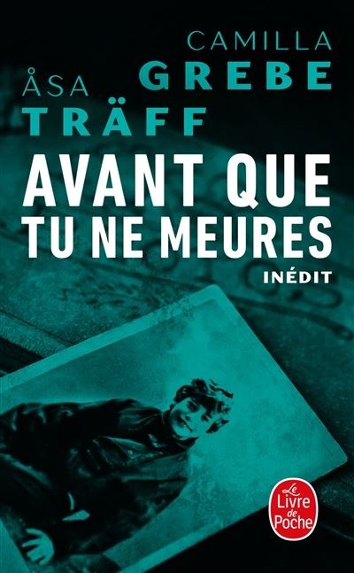 AVANT QUE TU NE MEURES (SIRI BERGMAN, 3)