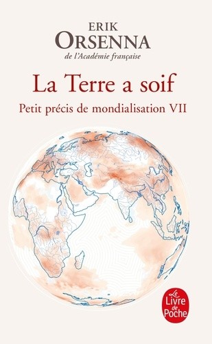  Petit précis de mondialisation : la terre a soif  