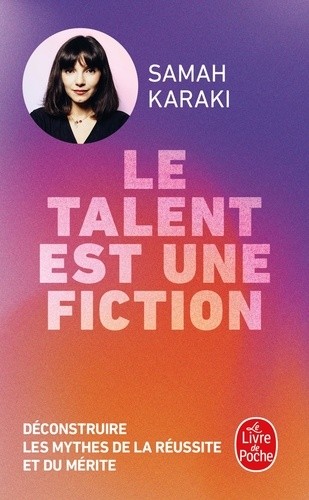  Le talent est une fiction - Déconstruire les mythes de la réussite et du mérite  