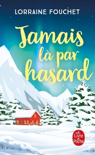  Jamais là par hasard  