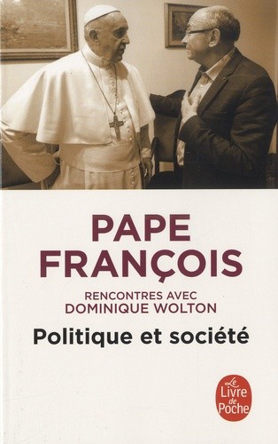  Politique et société - Rencontres avec Dominique Wolton 
