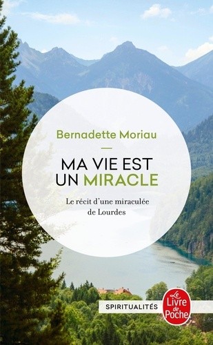  Ma vie est un miracle - Ne jamais désespérer  