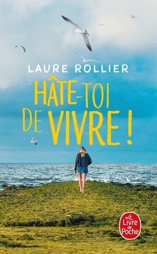  Hâte-toi de vivre !  