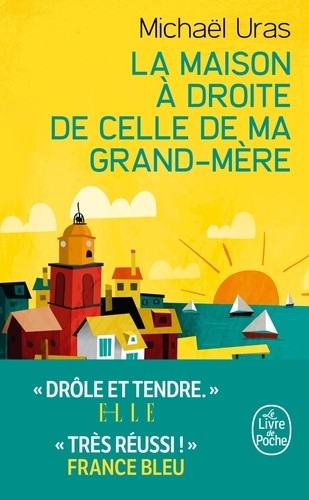  La maison à droite de celle de ma grand-mère  