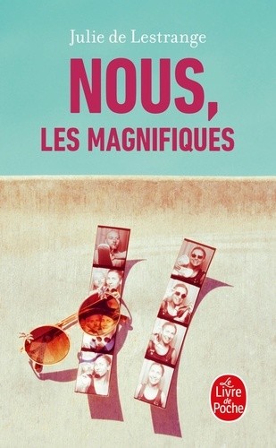  Nous, les magnifiques  