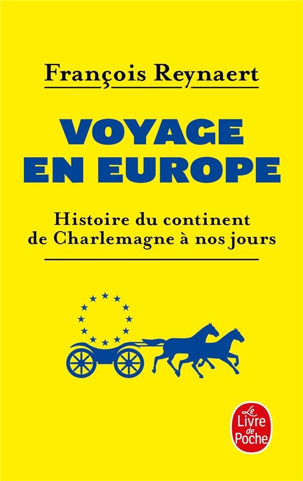  Voyage en Europe ; histoire du continent de Charlemagne à nos jours 