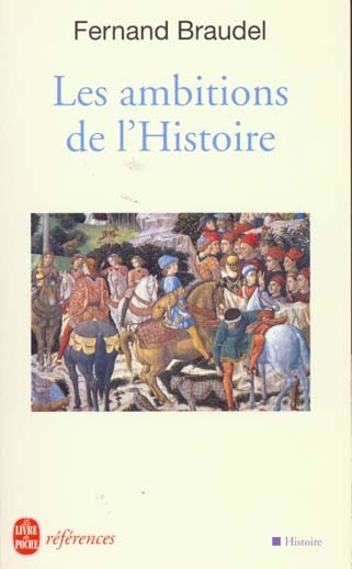  Les ambitions de l'histoire 