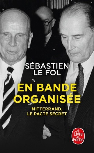  En bande organisée - Mitterrand, le pacte secret  