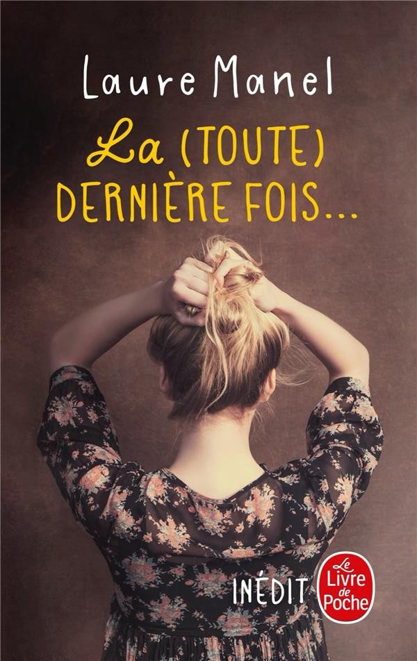  La (toute) dernière fois... 