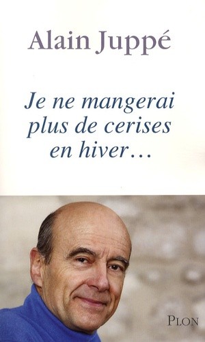  Je ne mangerai plus de cerises en hiver... 