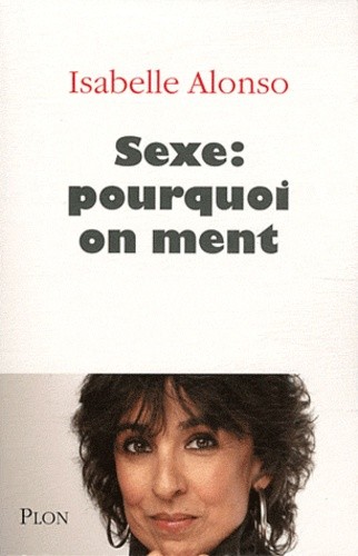  Sexe : pourquoi on ment 