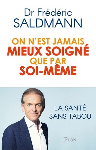  On n'est jamais mieux soigné que par soi-même  