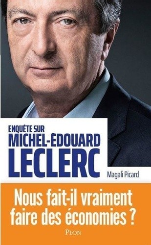  Enquête sur Michel-Edouard Leclerc  