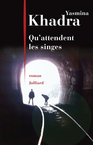  Qu'attendent les singes  