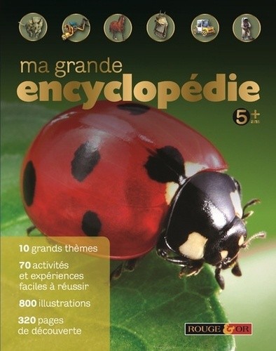  Ma grande encyclopédie - 5 ans +  