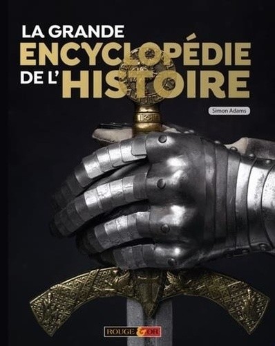  La grande encyclopédie de l'histoire  