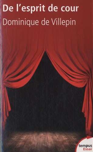  De l'esprit de cour - La malédiction française  